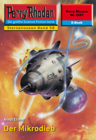 Arndt Ellmer: Perry Rhodan 2257: Der Mikrodieb