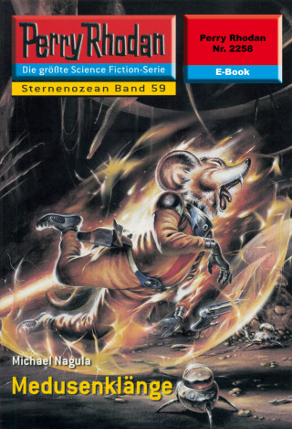 Michael Nagula: Perry Rhodan 2258: Medusenklänge