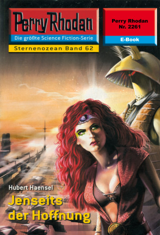 Hubert Haensel: Perry Rhodan 2261: Jenseits der Hoffnung