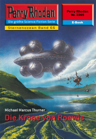 Michael Marcus Thurner: Perry Rhodan 2265: Die Krone von Roewis