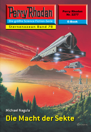 Michael Nagula: Perry Rhodan 2277: Die Macht der Sekte