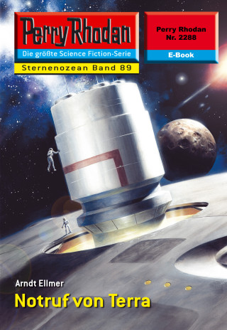 Arndt Ellmer: Perry Rhodan 2288: Notruf von Terra