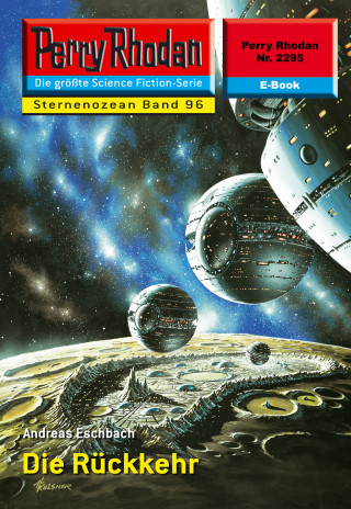 Andreas Eschbach: Perry Rhodan 2295: Die Rückkehr