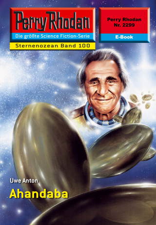 Uwe Anton: Perry Rhodan 2299: Ahandaba