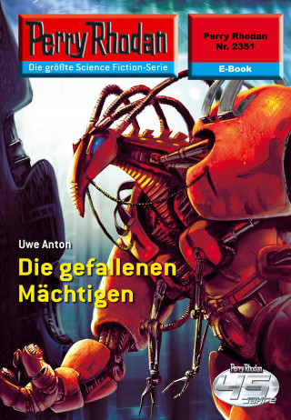 Uwe Anton: Perry Rhodan 2351: Die gefallenen Mächtigen