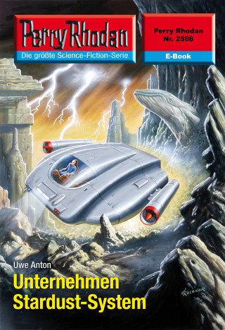 Uwe Anton: Perry Rhodan 2508: Unternehmen Stardust-System