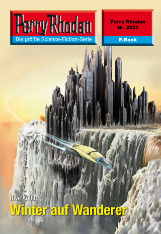 Uwe Anton: Perry Rhodan 2522: Winter auf Wanderer