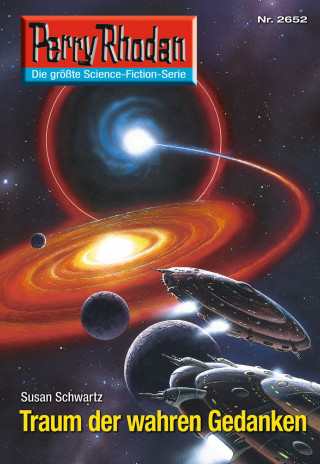Susan Schwartz: Perry Rhodan 2652: Traum der wahren Gedanken