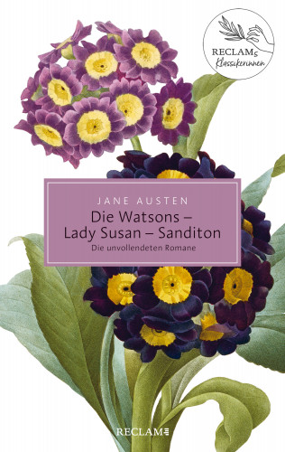 Jane Austen: Die Watsons / Lady Susan / Sanditon. Die unvollendeten Romane