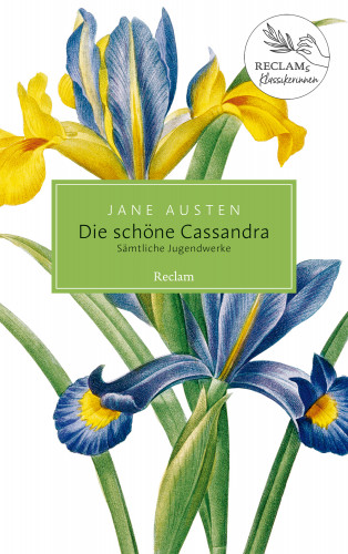 Jane Austen: Die schöne Cassandra. Sämtliche Jugendwerke