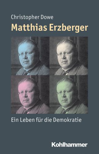 Christopher Dowe: Matthias Erzberger