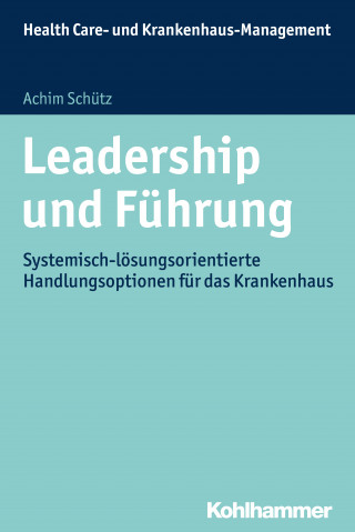 Achim Schütz: Leadership und Führung