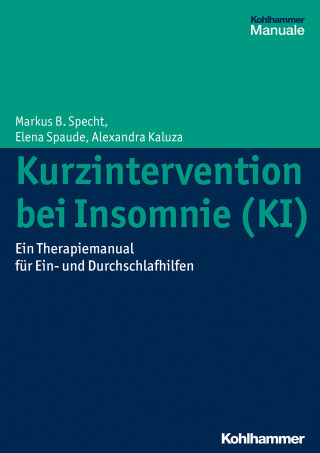 Markus B. Specht, Elena Spaude, Alexandra Jones: Kurzintervention bei Insomnie (KI)
