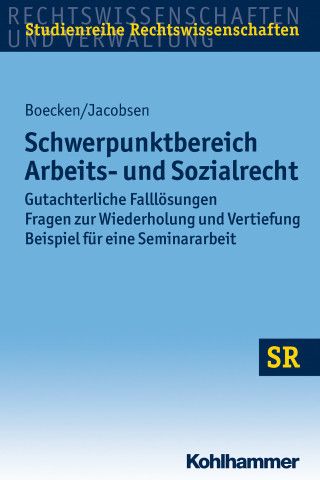 Winfried Boecken, Daniel Jacobsen: Schwerpunktbereich Arbeits- und Sozialrecht