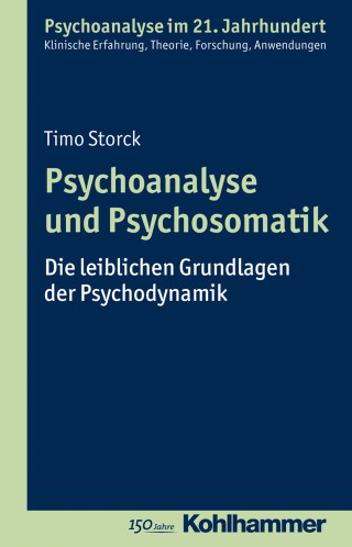 Timo Storck: Psychoanalyse und Psychosomatik