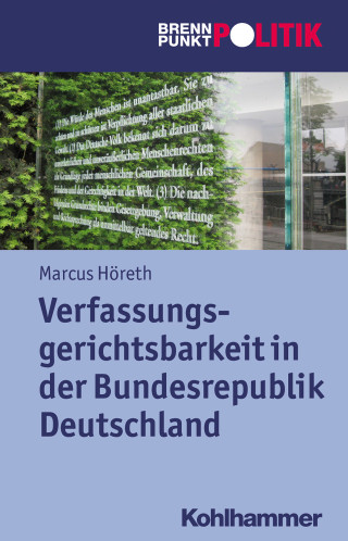 Marcus Höreth: Verfassungsgerichtsbarkeit in der Bundesrepublik Deutschland