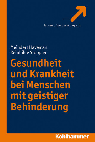 Meindert Haveman, Reinhilde Stöppler: Gesundheit und Krankheit bei Menschen mit geistiger Behinderung