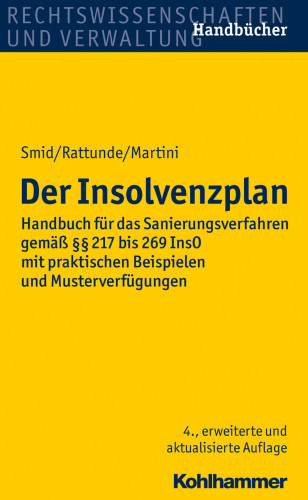 Stefan Smid, Rolf Rattunde, Torsten Martini: Der Insolvenzplan