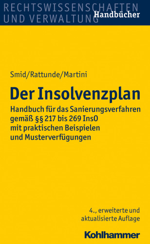Stefan Smid, Rolf Rattunde, Torsten Martini: Der Insolvenzplan