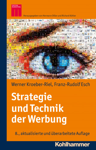 Werner Kroeber-Riel, Franz-Rudolph Esch: Strategie und Technik der Werbung