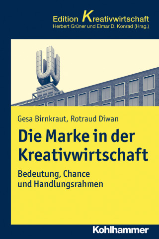 Gesa Birnkraut, Rotraud Diwan: Die Marke in der Kreativwirtschaft