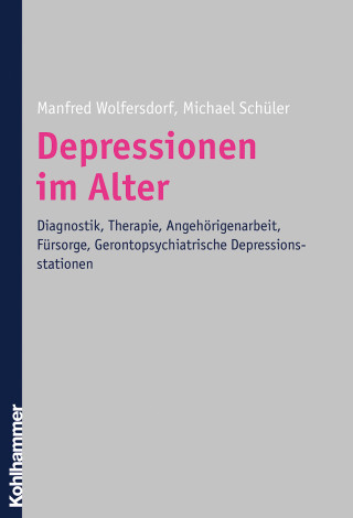 Manfred Wolfersdorf, Michael Schüler: Depressionen im Alter
