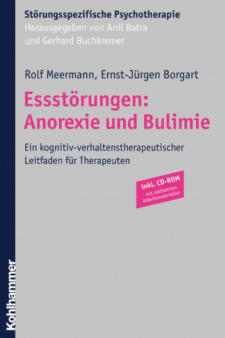 Rolf Meermann, Ernst-Jürgen Borgart: Essstörungen: Anorexie und Bulimie