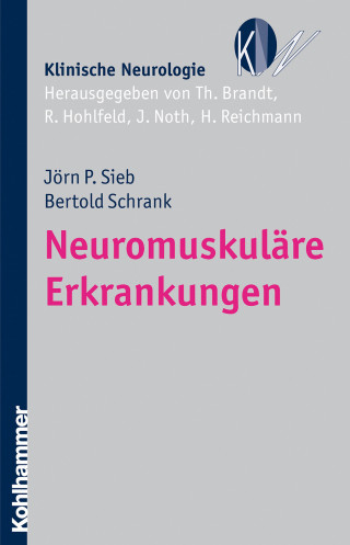 Jörn P. Sieb, Bertold Schrank: Neuromuskuläre Erkrankungen