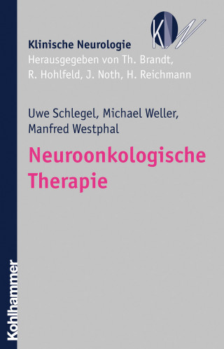 Uwe Schlegel, Michael Weller, Manfred Westphal: Neuroonkologische Therapie