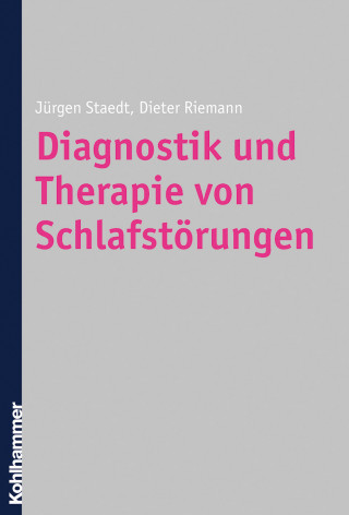 Jürgen Staedt, Dieter Riemann: Diagnostik und Therapie von Schlafstörungen