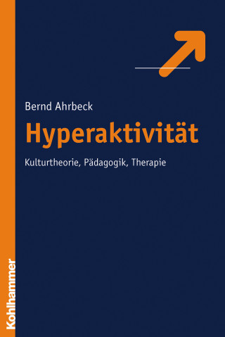 Bernd Ahrbeck: Hyperaktivität