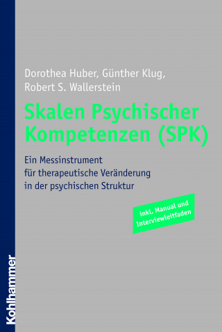 Dorothea Huber, Günther Klug, Robert S. Wallerstein: Skalen Psychischer Kompetenzen (SPK)
