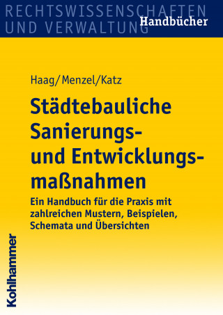 Theodor Haag, Petra Menzel, Jürgen Katz: Städtebauliche Sanierungs- und Entwicklungsmaßnahmen