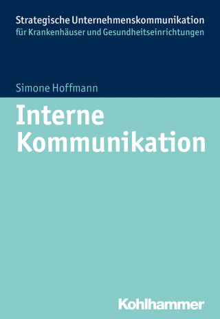Simone Hoffmann: Interne Kommunikation im Krankenhaus