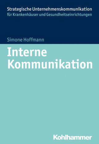 Simone Hoffmann: Interne Kommunikation im Krankenhaus