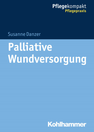 Susanne Danzer: Palliative Wundversorgung