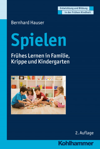 Bernhard Hauser: Spielen