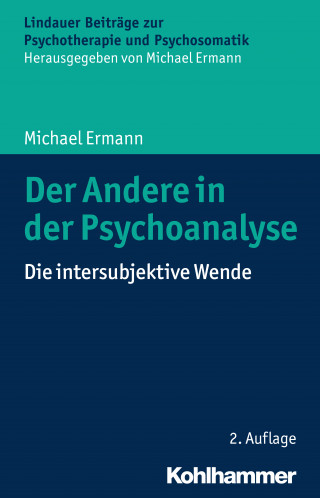 Michael Ermann: Der Andere in der Psychoanalyse