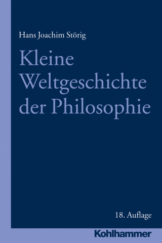Hans Joachim Störig: Kleine Weltgeschichte der Philosophie