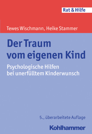 Tewes Wischmann, Heike Stammer: Der Traum vom eigenen Kind