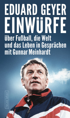 Eduard Geyer, Gunnar Meinhardt: Einwürfe