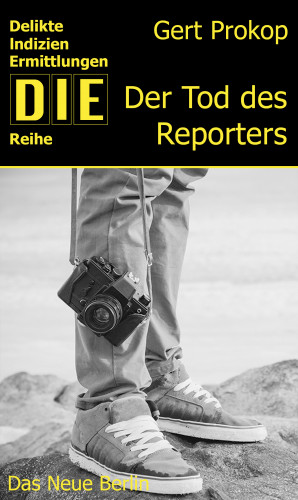 Gert Prokop: Der Tod des Reporters