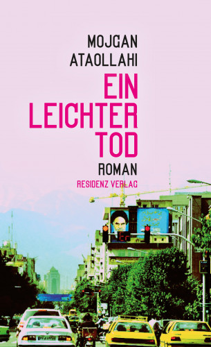 Mojgan Ataollahi: Ein leichter Tod