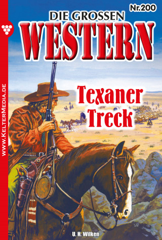 U.H. Wilken: Texaner-Treck