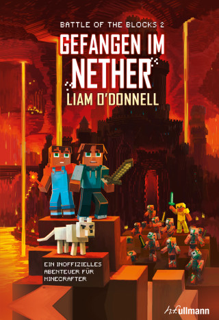 Liam O'Donnell: Gefangen im Nether: Battle of the Blocks Band 2
