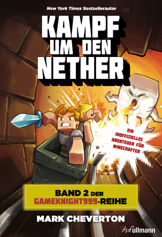 Mark Cheverton: Kampf um den Nether: Band 2 der Gameknight999-Serie