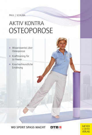 Violetta Schuba, Gudrun Paul: Aktiv kontra Osteoporose