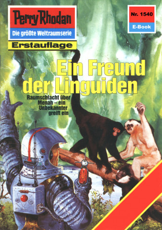Peter Griese: Perry Rhodan 1540: Ein Freund der Linguiden