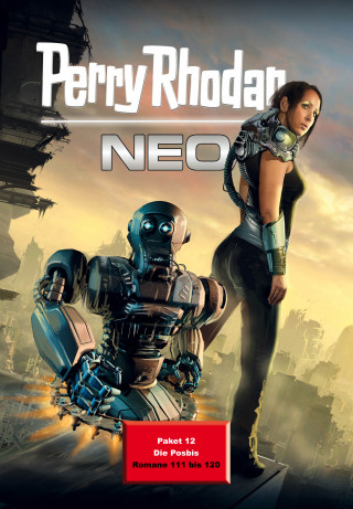 Oliver Fröhlich, Susan Schwartz, Rainer Schorm, Kai Hirdt, Rüdiger Schäfer, Michael H. Buchholz: Perry Rhodan Neo Paket 12: Die Posbis