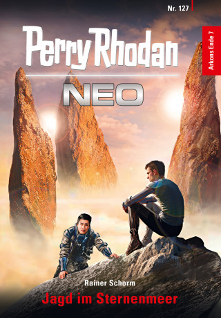 Rainer Schorm: Perry Rhodan Neo 127: Jagd im Sternenmeer